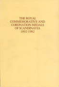 The Royal Commemorative and Coronation Medals of Scandinavia 1892-1982 (Ordenshistorisk Selskabs Årsskrift 1984)